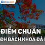 Điểm Chuẩn Đại Học Bách Khoa Đà Nẵng Năm 2021